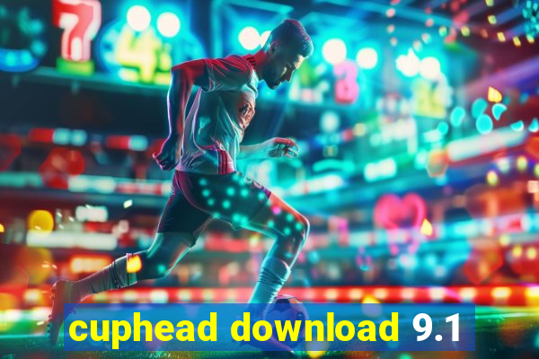 cuphead download 9.1